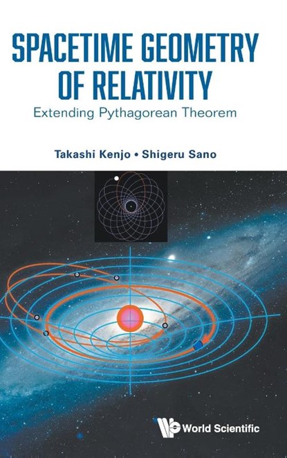 SPACETIME GEOMETRY OF RELATIVITY, Kenjo Takashi - Gebonden - 9789811285752