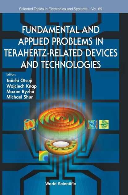 Fundamental And Applied Problems In Terahertz-related Devices And Technologies, Taiichi (Tohoku University Otsuji ; Wojciech (Polish Academy Of Sciences Knap ; Maxim V (Univ Of Aizu Ryzhii - Gebonden - 9789811286803