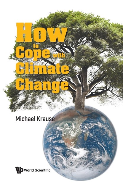 How To Cope With Climate Change, Michael Richard (-) Krause - Paperback - 9789811287398
