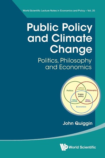 PUBLIC POLICY AND CLIMATE CHANGE, John Quiggin - Paperback - 9789811290619
