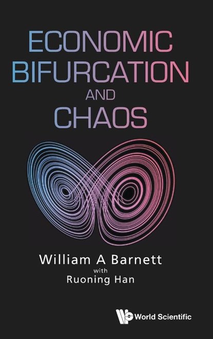 Economic Bifurcation And Chaos, William A (University Of Kansas Barnett - Gebonden - 9789811293658
