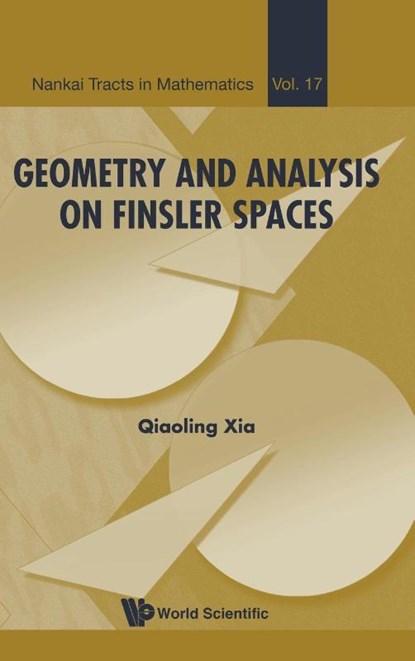 GEOMETRY AND ANALYSIS ON FINSLER SPACES, Qiaoling Xia - Gebonden - 9789811296673