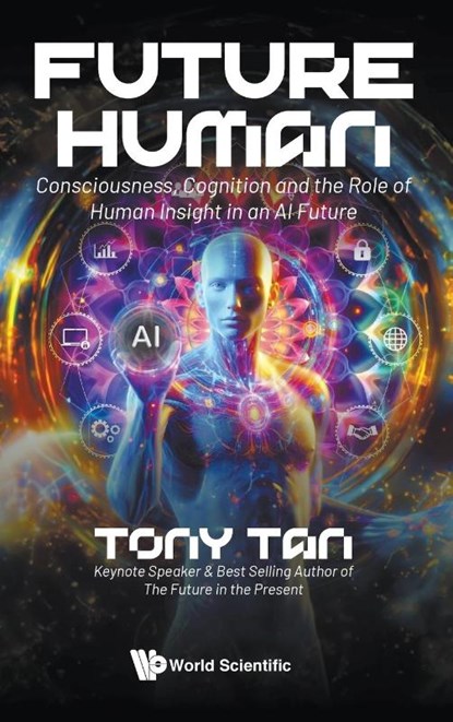 FUTURE HUMAN, Tony Tan - Gebonden - 9789811298981