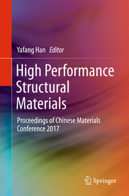 High Performance Structural Materials, Yafang Han - Paperback - 9789811301032
