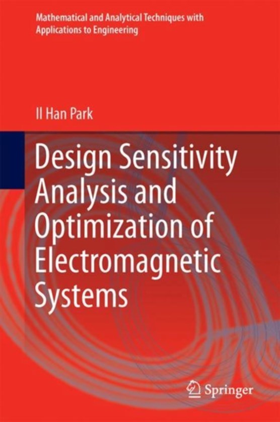 Design Sensitivity Analysis and Optimization of Electromagnetic Systems