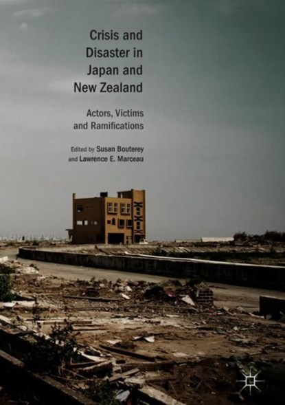 Crisis and Disaster in Japan and New Zealand, Susan Bouterey ; Lawrence E. Marceau - Gebonden - 9789811302435