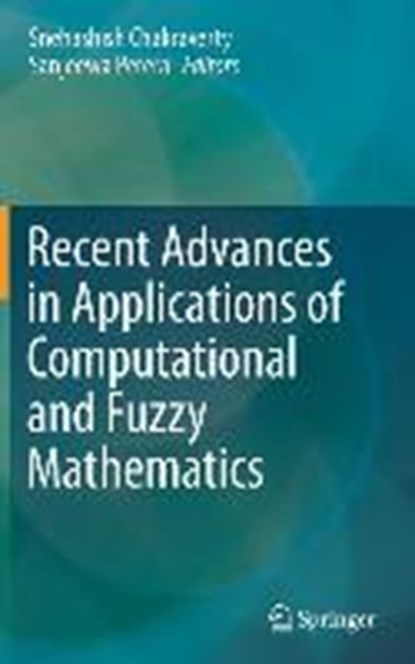 Recent Advances in Applications of Computational and Fuzzy Mathematics, Snehashish Chakraverty ; Sanjeewa Perera - Gebonden - 9789811311529