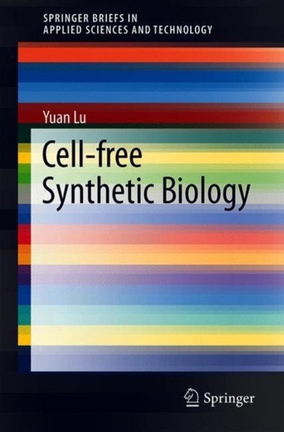 Cell-Free Synthetic Biology, Yuan Lu - Paperback - 9789811311703