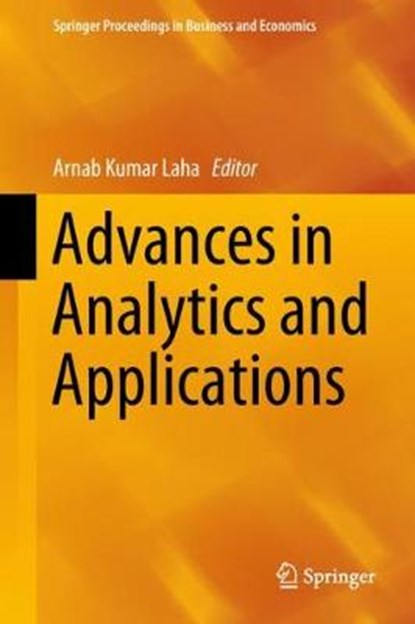 Advances in Analytics and Applications, Arnab Kumar Laha - Gebonden - 9789811312076