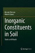 Inorganic Constituents in Soil | Masami Nanzyo ; Hitoshi Kanno | 