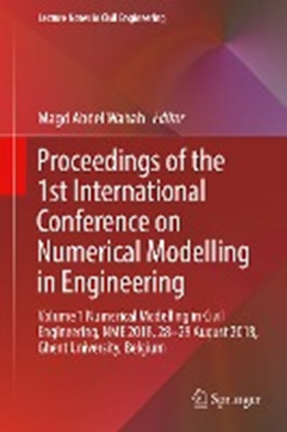 Proceedings of the 1st International Conference on Numerical Modelling in Engineering, Magd Abdel Wahab - Gebonden - 9789811324048