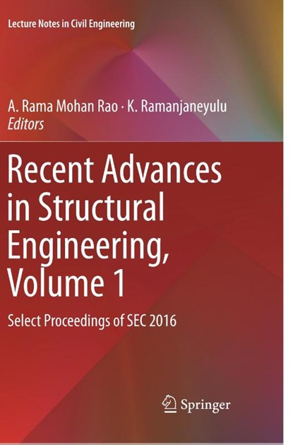 Recent Advances in Structural Engineering, Volume 1, A. Rama Mohan Rao ; K. Ramanjaneyulu - Paperback - 9789811343964
