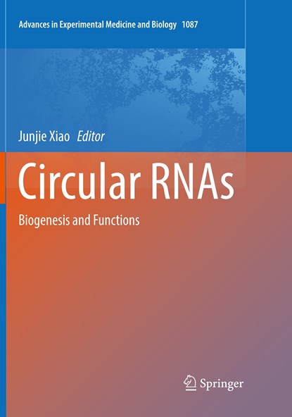 Circular RNAs, Junjie Xiao - Paperback - 9789811346323