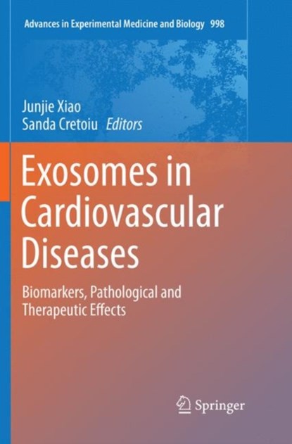 Exosomes in Cardiovascular Diseases, Junjie Xiao ; Sanda Cretoiu - Paperback - 9789811351273
