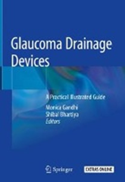 Glaucoma Drainage Devices, Monica Gandhi ; Shibal Bhartiya - Gebonden - 9789811357725