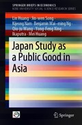 Japan Study as a Public Good in Asia | Huang, Lin ; Song, Jin-wen ; Nam, Kijeong ; Ng, Benjamin Wai-ming | 