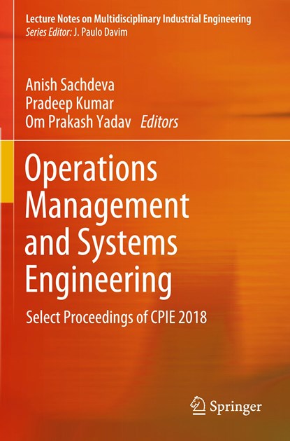 Operations Management and Systems Engineering, Anish Sachdeva ; Pradeep Kumar ; Om Prakash Yadav - Paperback - 9789811364785
