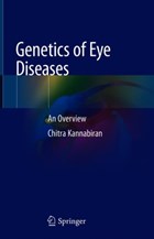 Genetics of Eye Diseases | Chitra Kannabiran | 