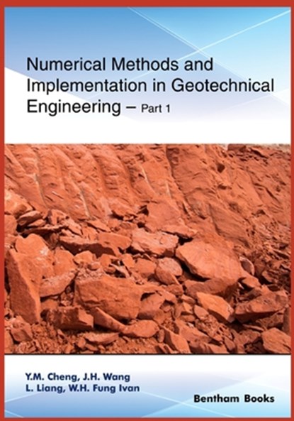 Numerical Methods and Implementation in Geotechnical Engineering - Part 1, J. H. Wang - Paperback - 9789811437380