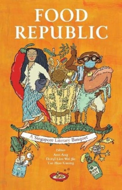 Food Republic, Ann Ang ; Daryl Lim Wei Jie ; Tse Hao Guang - Paperback - 9789811458569