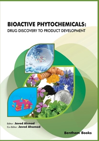Bioactive Phytochemicals: Drug Discovery to Product Development, Javed Ahamad - Paperback - 9789811464478
