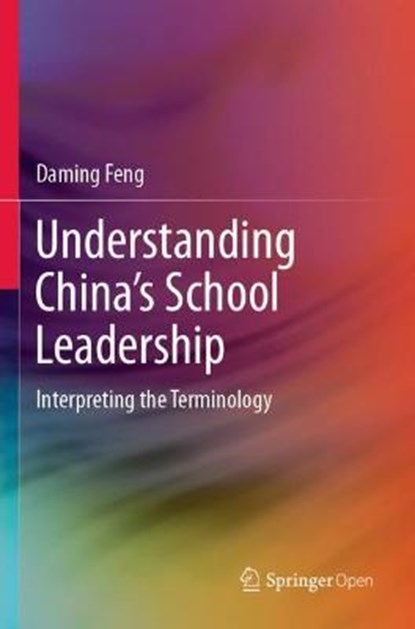 Understanding China's School Leadership, FENG,  Daming - Paperback - 9789811507830