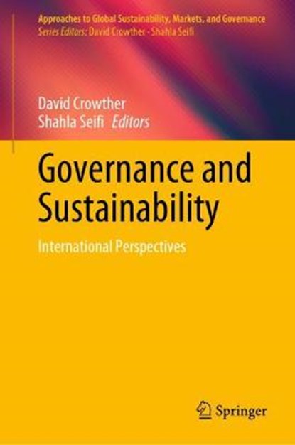 Governance and Sustainability, CROWTHER,  David ; Seifi, Shahla - Gebonden - 9789811563690