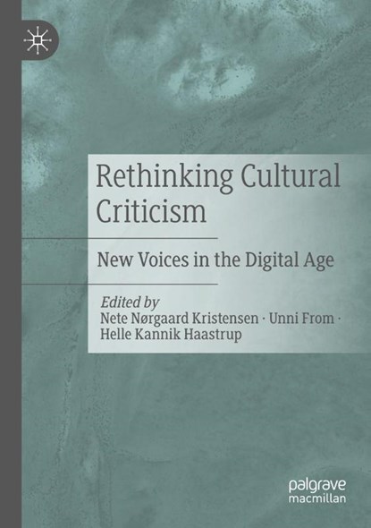 Rethinking Cultural Criticism, Nete Nørgaard Kristensen ; Unni From ; Helle Kannik Haastrup - Paperback - 9789811574764