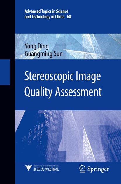 Stereoscopic Image Quality Assessment, Yong Ding ; Guangming Sun - Paperback - 9789811577666
