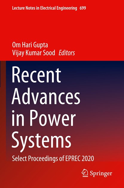 Recent Advances in Power Systems, Om Hari Gupta ; Vijay Kumar Sood - Paperback - 9789811579967