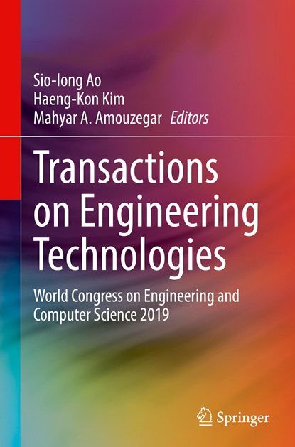 Transactions on Engineering Technologies, Sio-Iong Ao ; Haeng-Kon Kim ; Mahyar A. Amouzegar - Gebonden - 9789811592089