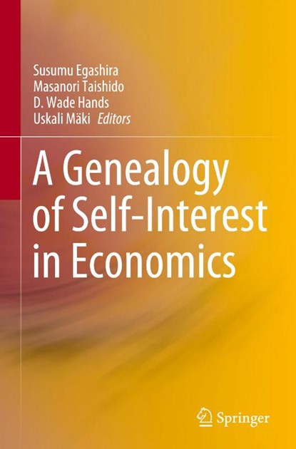 A Genealogy of Self-Interest in Economics, Susumu Egashira ; Masanori Taishido ; D. Wade Hands - Gebonden - 9789811593949