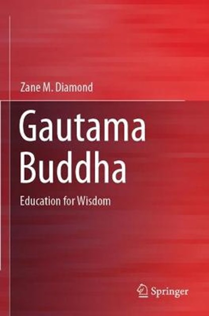 Gautama Buddha, DIAMOND,  Zane M. - Paperback - 9789811617676