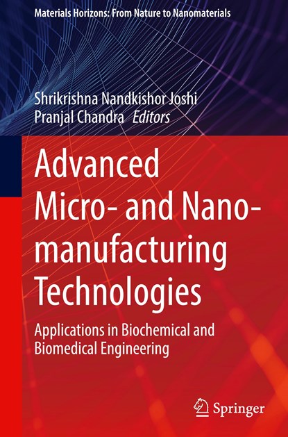 Advanced Micro- and Nano-manufacturing Technologies, Shrikrishna Nandkishor Joshi ; Pranjal Chandra - Gebonden - 9789811636448