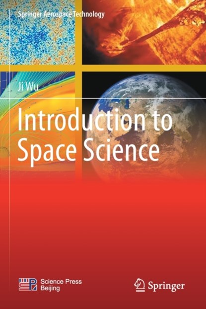 Introduction to Space Science, Ji Wu - Paperback - 9789811657535