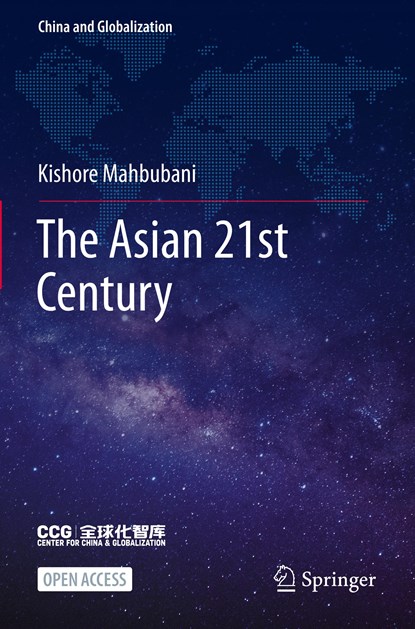 The Asian 21st Century, Kishore Mahbubani - Paperback - 9789811668135