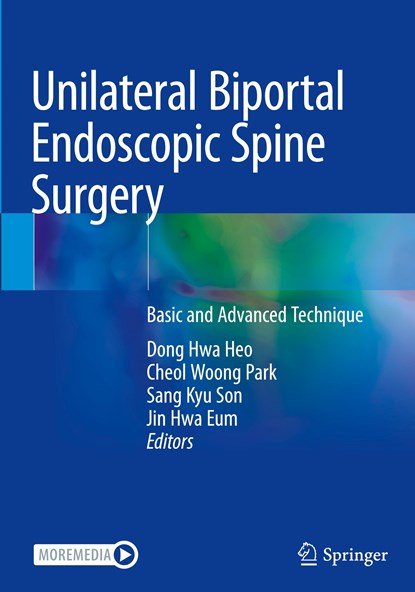 Unilateral Biportal Endoscopic Spine Surgery, Dong Hwa Heo ;  Jin Hwa Eum ;  Sang Kyu Son ;  Cheol Woong Park - Paperback - 9789811682032