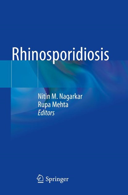 Rhinosporidiosis, Nitin M. Nagarkar ; Rupa Mehta - Paperback - 9789811685101