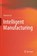 Intelligent Manufacturing, Chao'an Lai - Paperback - 9789811901690