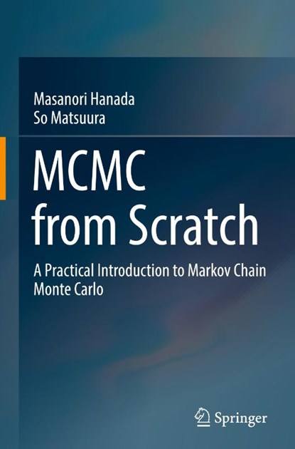 MCMC from Scratch, Masanori Hanada ; So Matsuura - Gebonden - 9789811927140
