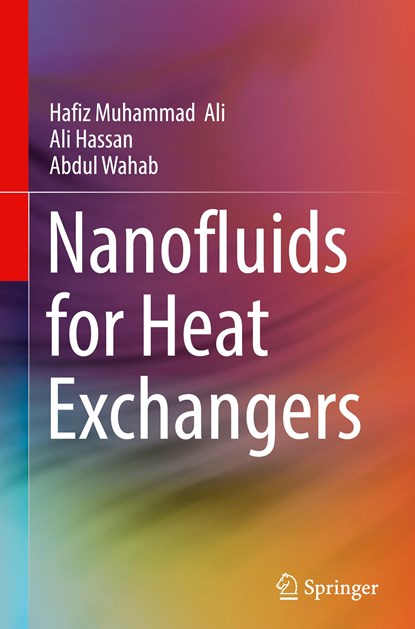 Nanofluids for Heat Exchangers, Hafiz Muhammad Ali ; Ali Hassan ; Abdul Wahab - Gebonden - 9789811932267