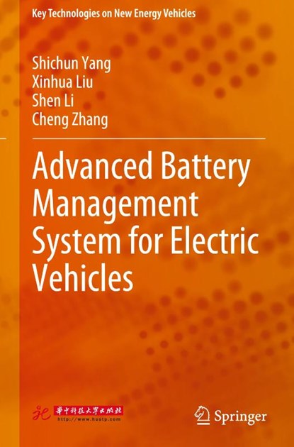 Advanced Battery Management System for Electric Vehicles, Shichun Yang ; Xinhua Liu ; Shen Li ; Cheng Zhang - Gebonden - 9789811934896