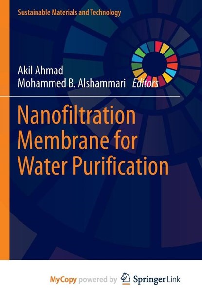 Nanofiltration Membrane for Water Purification, Ahmad Akil Ahmad ; Alshammari Mohammed B. Alshammari - Paperback - 9789811953163