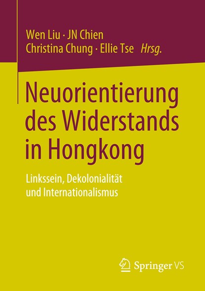 Neuorientierung des Widerstands in Hongkong, Wen Liu ;  Ellie Tse ;  Christina Chung ;  Jn Chien - Paperback - 9789811959899