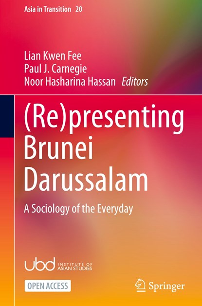 (Re)presenting Brunei Darussalam, Lian Kwen Fee ; Paul J. Carnegie ; Noor Hasharina Hassan - Gebonden - 9789811960581