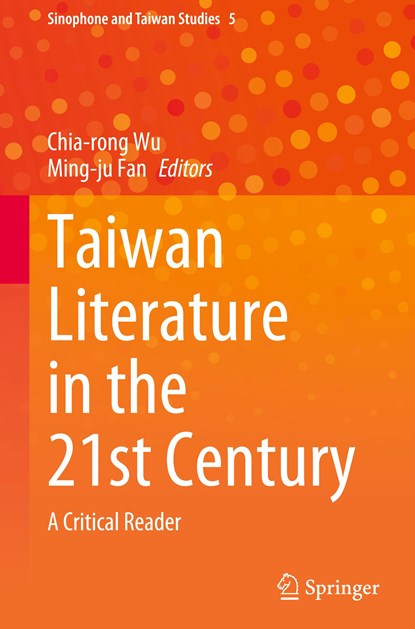 Taiwan Literature in the 21st Century, Chia-rong Wu ; Ming-ju Fan - Gebonden - 9789811983795