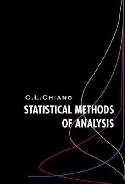 Statistical Methods Of Analysis, Chin Long (Univ Of California Chiang - Paperback - 9789812383105