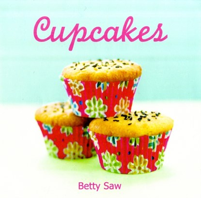 Cupcakes, Betty Saw - Paperback - 9789812617880