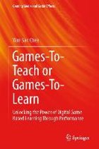 Games-To-Teach or Games-To-Learn | Yam San Chee | 