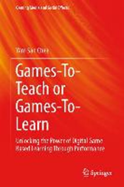 Games-To-Teach or Games-To-Learn, Yam San Chee - Gebonden - 9789812875174